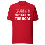 Rule 1 Don't Fall Off The Boat Shirt