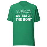 Rule 1 Don't Fall Off The Boat Shirt
