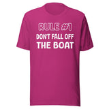 Rule 1 Don't Fall Off The Boat Shirt