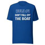 Rule 1 Don't Fall Off The Boat Shirt