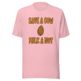 Save A Cow Milk A Nut Shirt