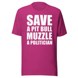 Save a Pit Bull Muzzle a Politician Shirt