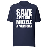 Save a Pit Bull Muzzle a Politician Shirt