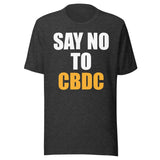 Say No To CBDC Shirt