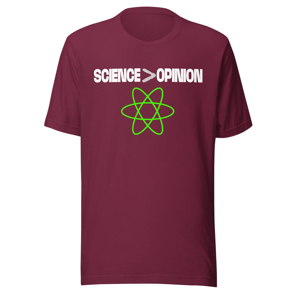 Science Is Greater Than Opinion Shirt