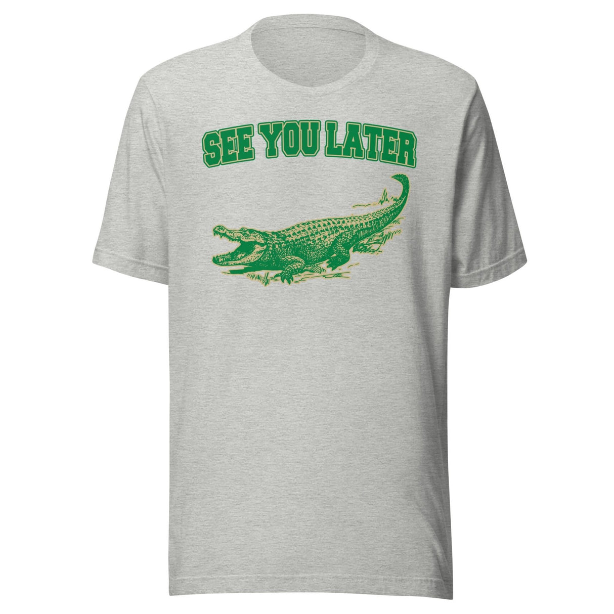 See You Later Alligator Shirt