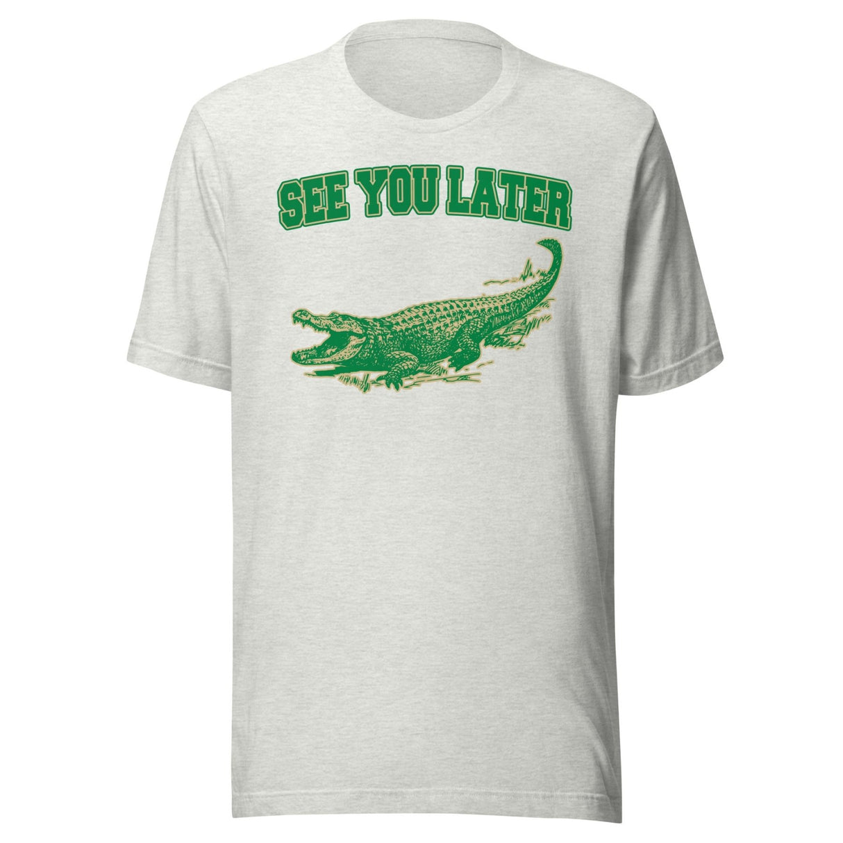 See You Later Alligator Shirt