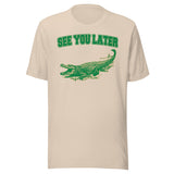 See You Later Alligator Shirt