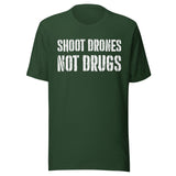Shoot Drones Not Drugs Shirt