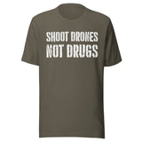 Shoot Drones Not Drugs Shirt