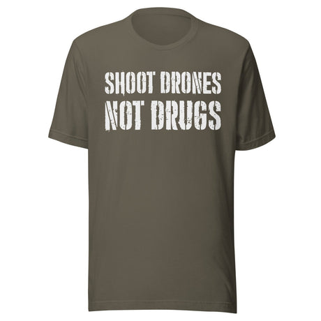 Shoot Drones Not Drugs Shirt