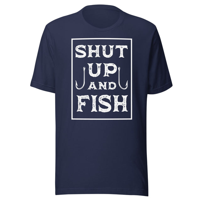 Shut up and Fish Shirt