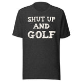 Shut Up and Golf Shirt