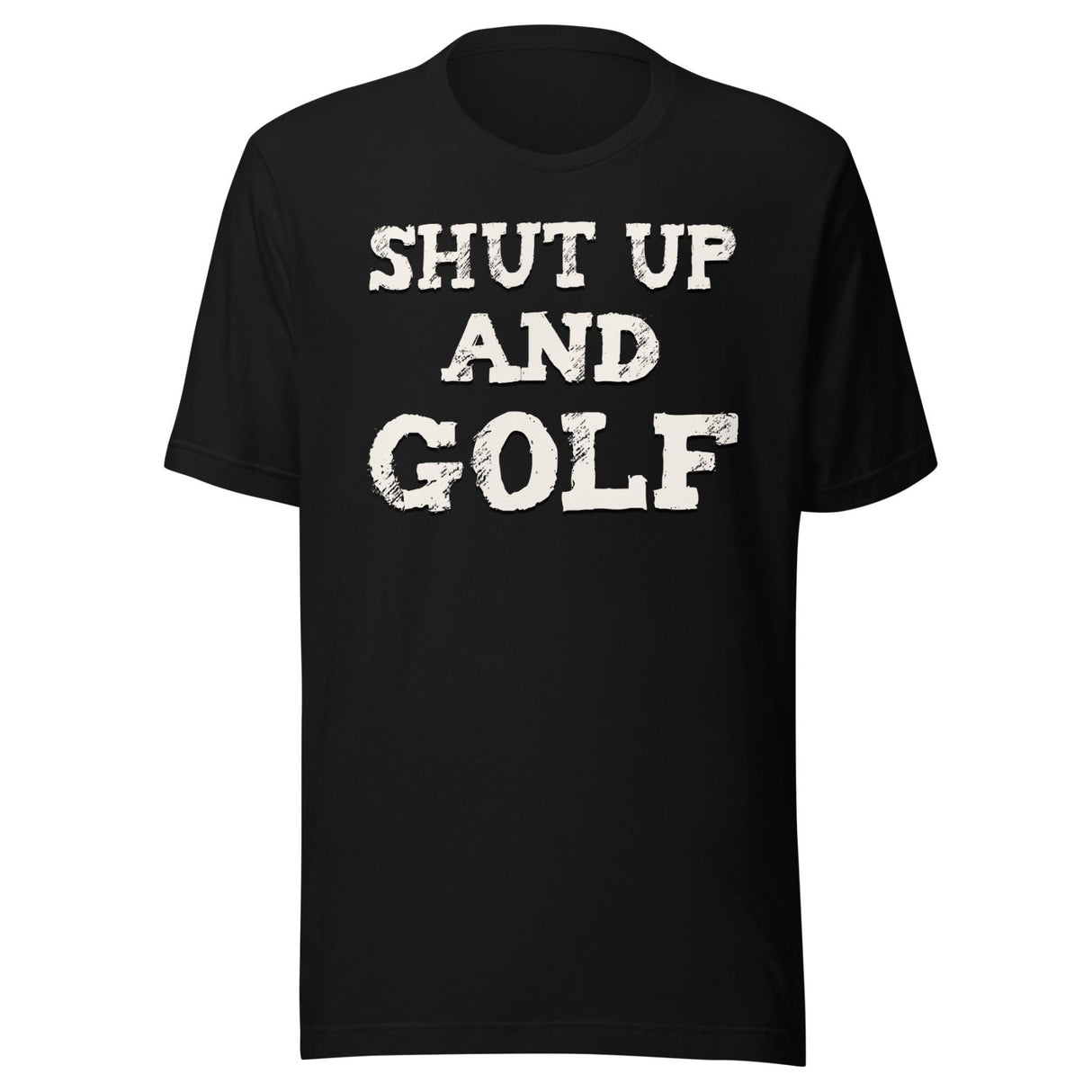 Shut Up and Golf Shirt