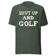 Shut Up and Golf Shirt