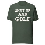 Shut Up and Golf Shirt