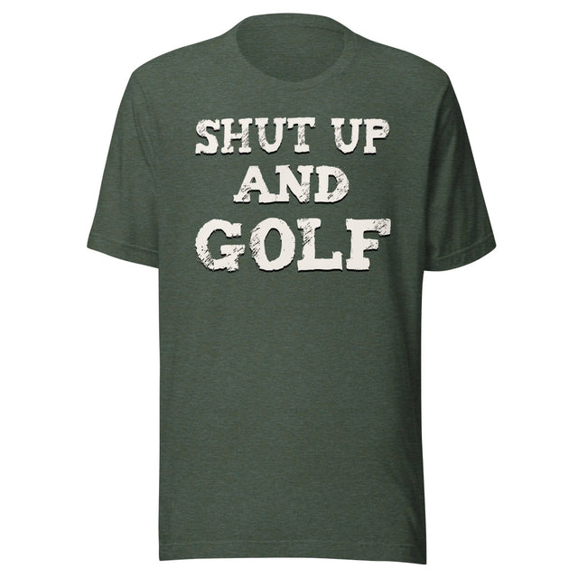 Shut Up and Golf Shirt