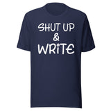 Shut Up and Write Shirt