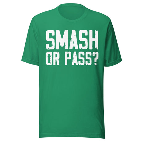 Smash Or Pass Shirt