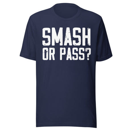 Smash Or Pass Shirt