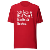Soft Tacos Hard Tacos Burritos and Nachos Shirt