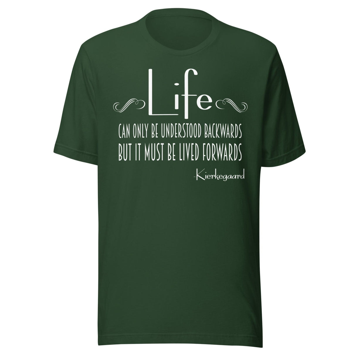 Søren Kierkegaard Life Quote Shirt