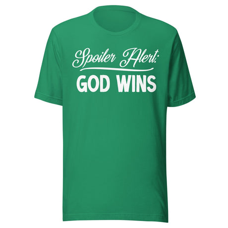 Spoiler Alert God Wins Shirt