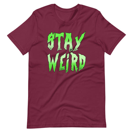 Stay Weird Shirt