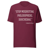 Stop Misquoting Philosophers Douchebag Aristotle Shirt