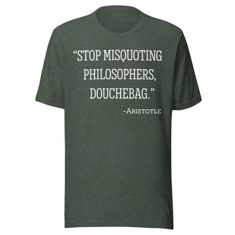 Stop Misquoting Philosophers Douchebag Aristotle Shirt