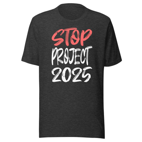 Stop Project 2025 Shirt