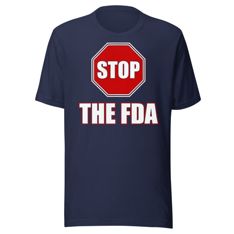 Stop The FDA Shirt