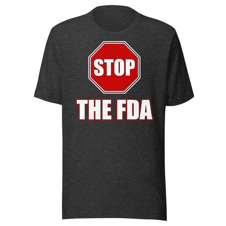 Stop The FDA Shirt