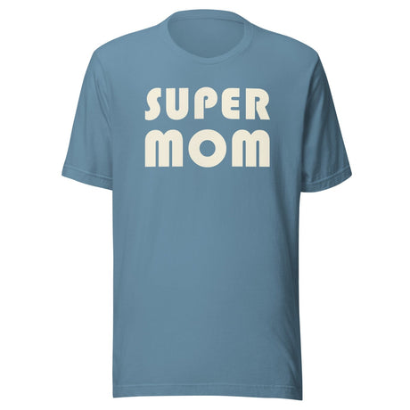 Super Mom Shirt