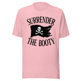 Surrender The Booty Pirate Shirt