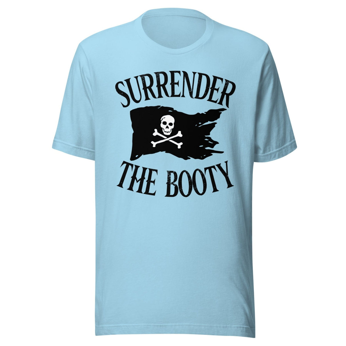 Surrender The Booty Pirate Shirt
