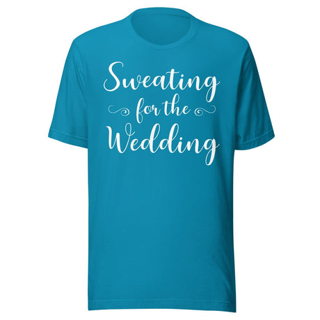 Sweating For The Wedding Gym Shirt