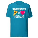 Take Another Little Pizza My Heart Now Baby Shirt