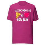Take Another Little Pizza My Heart Now Baby Shirt