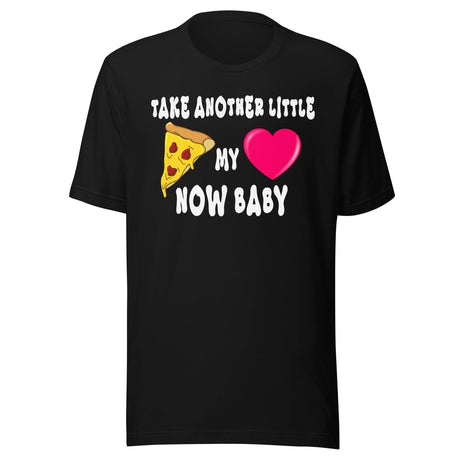 Take Another Little Pizza My Heart Now Baby Shirt