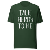 Talk Nerdy To Me Shirt