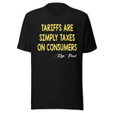 Tariffs Are Simply Taxes On Consumers Ron Paul Shirt