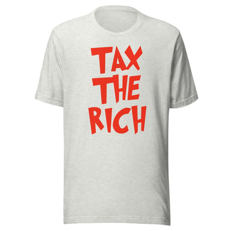 Tax The Rich Shirt