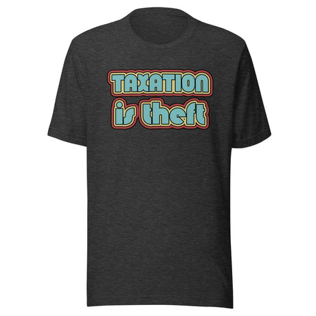 Taxation is Theft Retro Shirt
