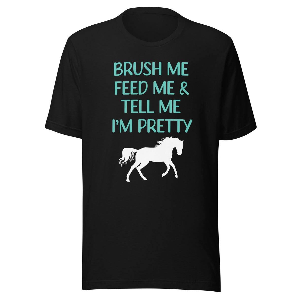 Tell Me I'm Pretty Horse Shirt
