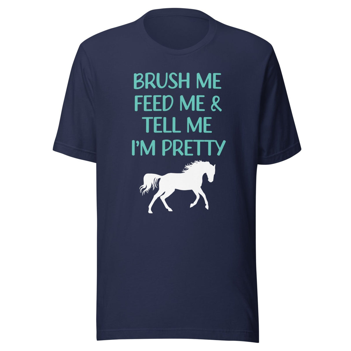 Tell Me I'm Pretty Horse Shirt