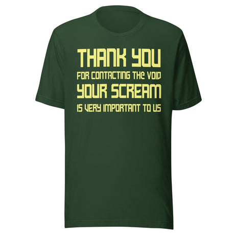 Thank You For Contacting The Void Shirt