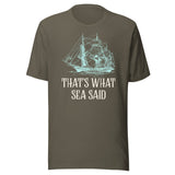 That's What Sea Said Shirt