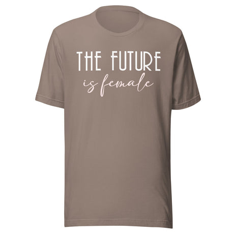 The Future is Female Shirt