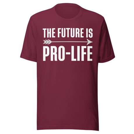 The Future Is Pro - Life Shirt